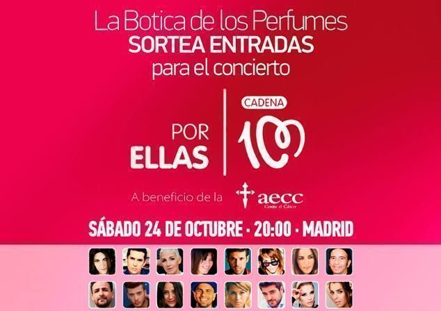 La Botica de los Perfumes sortea entradas para el concierto solidario “Por ellas” de Cadena 100